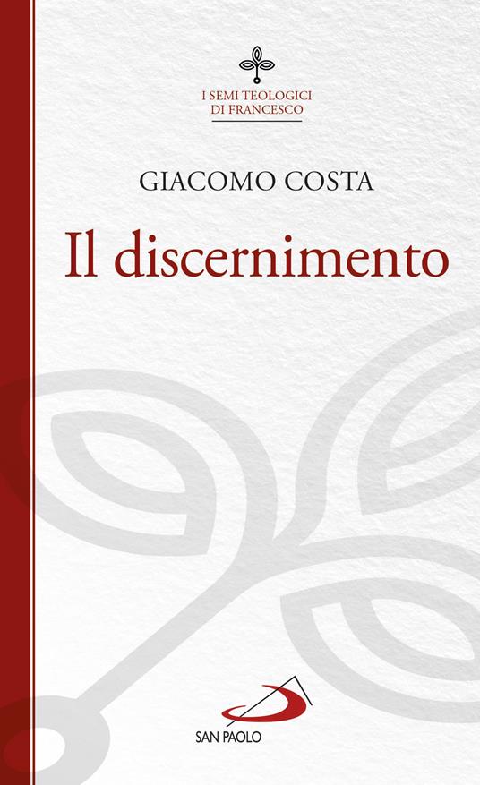 Il discernimento - Giacomo Costa - ebook