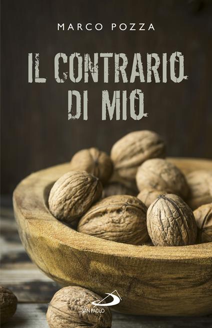 Il contrario di mio. Sfumature randagie sul Padre nostro - Marco Pozza - ebook