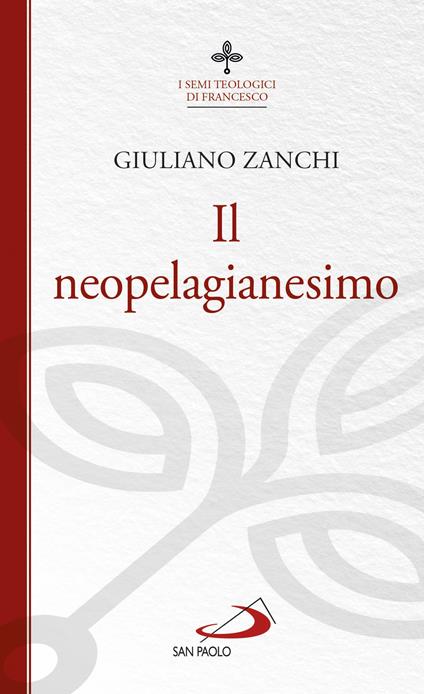 Il neopelagianesimo - Giuliano Zanchi - ebook