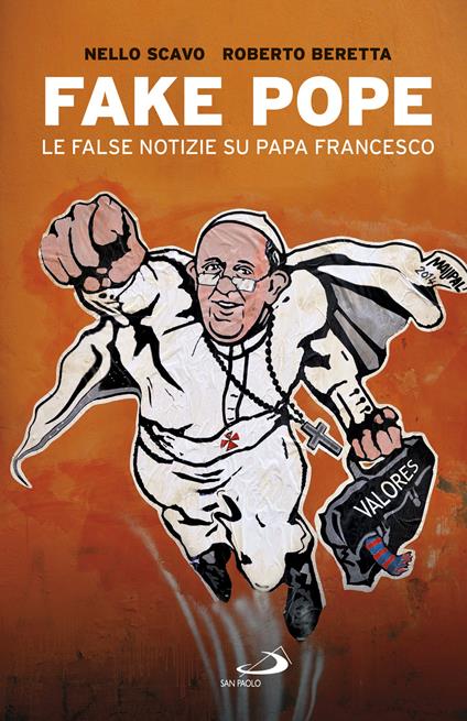 Fake Pope. Le false notizie su papa Francesco - Roberto Beretta,Nello Scavo - ebook