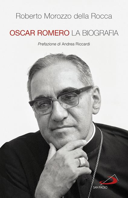 Oscar Romero. La biografia - Roberto Morozzo Della Rocca - ebook