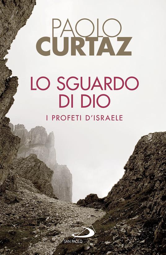 Lo sguardo di Dio. I profeti d'Israele - Paolo Curtaz - ebook