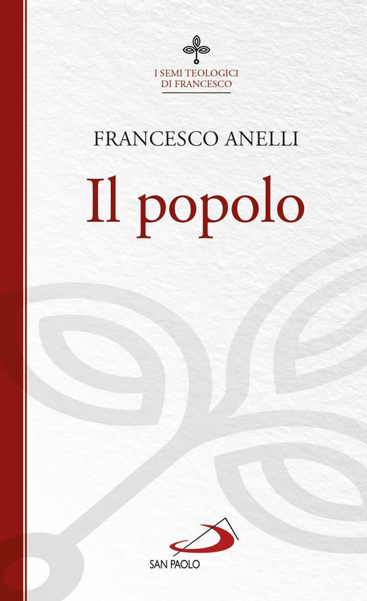 Il popolo. I semi teologici di Francesco - Francesco Anelli - ebook