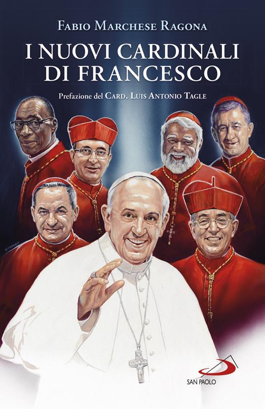 I nuovi cardinali di Francesco - Fabio Marchese Ragona - ebook