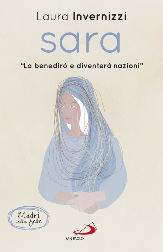 Sara. «La benedirò e diventerò nazioni» - Laura Invernizzi - ebook
