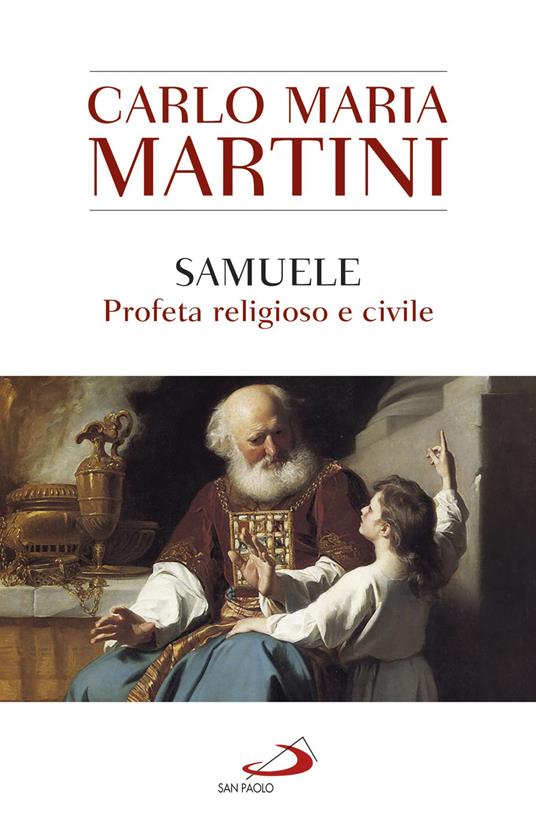 Samuele, profeta religioso e civile - Carlo Maria Martini - ebook