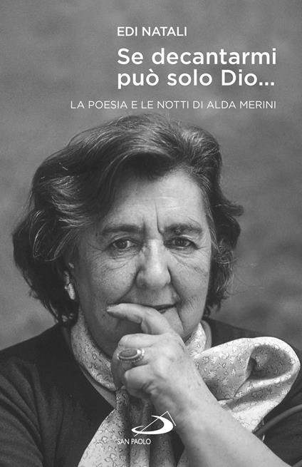 Se decantarmi può solo Dio.... La poesia e le notti di Alda Merini - Edi Natali - ebook