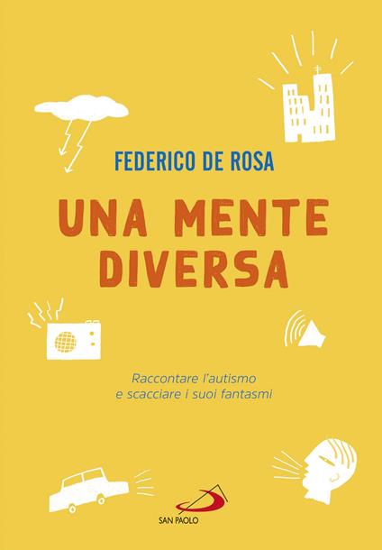 Una mente diversa. Raccontare l'autismo e scacciare i suoi fantasmi - Federico De Rosa - ebook