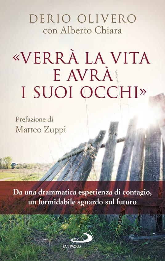 «Verrà la vita e avrà i suoi occhi» - Alberto Chiara,Derio Olivero - ebook