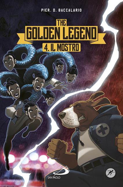 Il mostro. The golden legend. Vol. 4 - Pierdomenico Baccalario - copertina