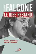 Giovanni Falcone. Le idee restano