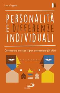 Libro Personalità e differenze individuali. Conoscere se stessi per conoscere gli altri Laura Tappatà