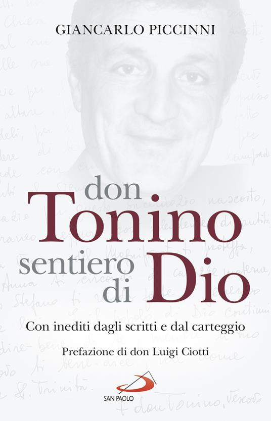 Don Tonino sentiero di Dio. Con inediti dagli scritti e dal carteggio - Giancarlo Piccinni - copertina