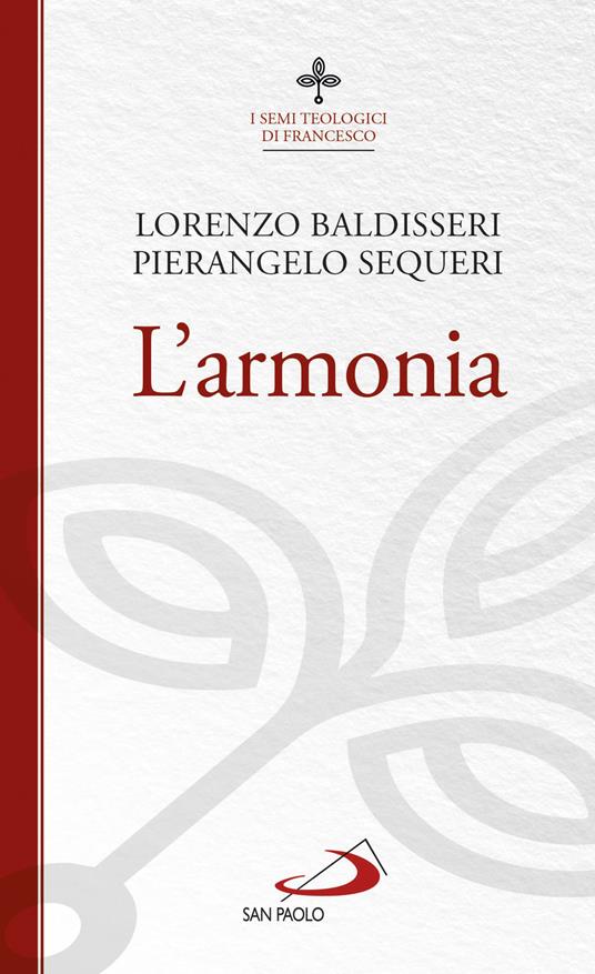 L'armonia - Lorenzo Baldisseri,Pierangelo Sequeri - copertina