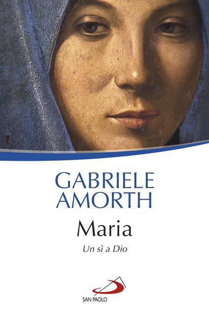 Maria. Un sì a Dio - Gabriele Amorth - copertina
