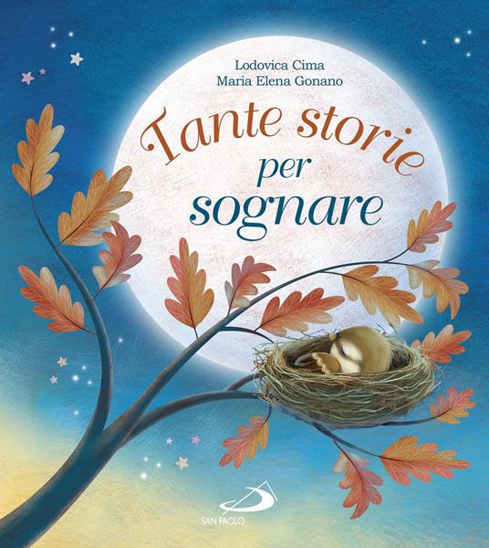 Tante storie per sognare. Ediz. a colori - Lodovica Cima,Maria Elena Gonano - copertina