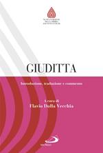 Giuditta. Introduzione, traduzione e commento