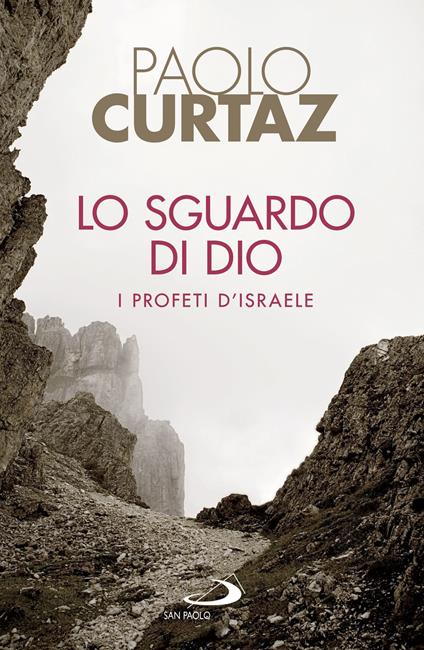 Lo sguardo di Dio. I profeti d'Israele - Paolo Curtaz - copertina