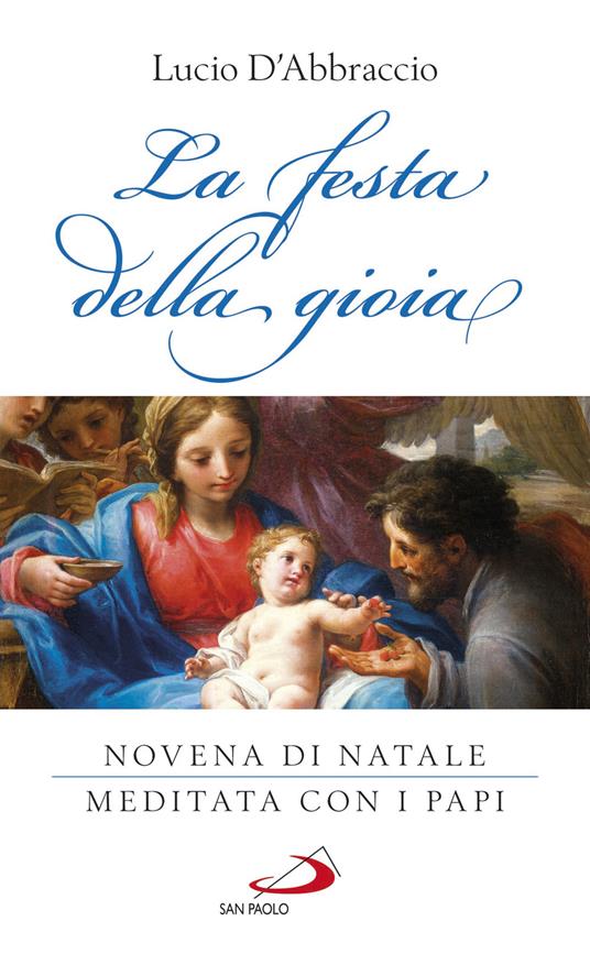 La festa della gioia. Novena di Natale meditata con i Papi - Lucio D'Abbraccio - copertina