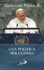 Una politica per l'uomo