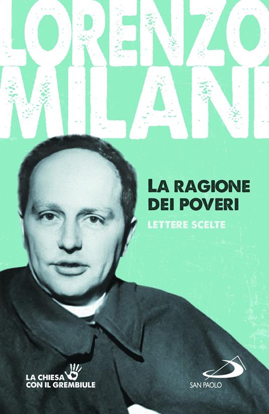 La ragione dei poveri. Lettere scelte - Lorenzo Milani - copertina