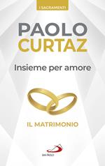 Insieme per amore. Il matrimonio
