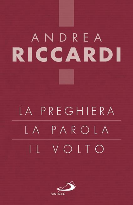 La preghiera, la parola, il volto - Andrea Riccardi - copertina
