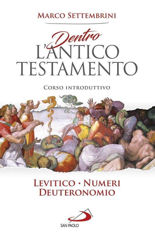 Dentro l'Antico Testamento. Corso introduttivo Levitico-Numeri-Deuteronomio - Marco Settembrini - copertina