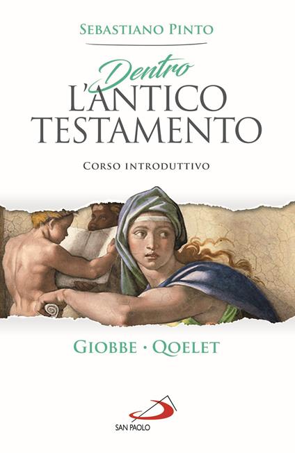 Dentro l'Antico Testamento. Corso introduttivo Giobbe. Qoelet - Sebastiano Pinto - copertina