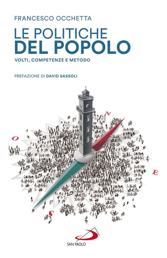 Le politiche del popolo. Volti, competenze e metodo - Francesco Occhetta - copertina