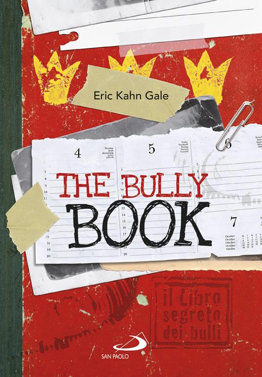 The Bully book. Il Libro segreto dei bulli - Eric Kahn Gale - copertina