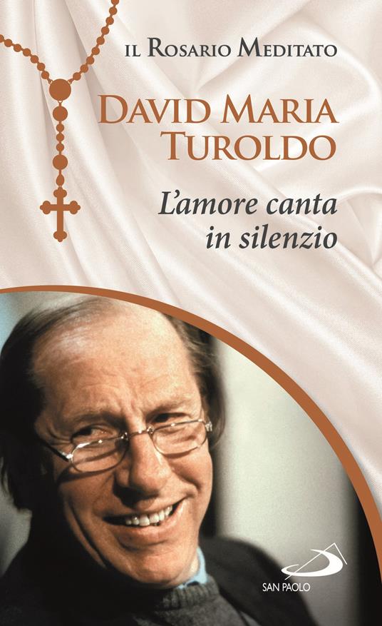 L' Amore canta in silenzio - David Maria Turoldo - copertina