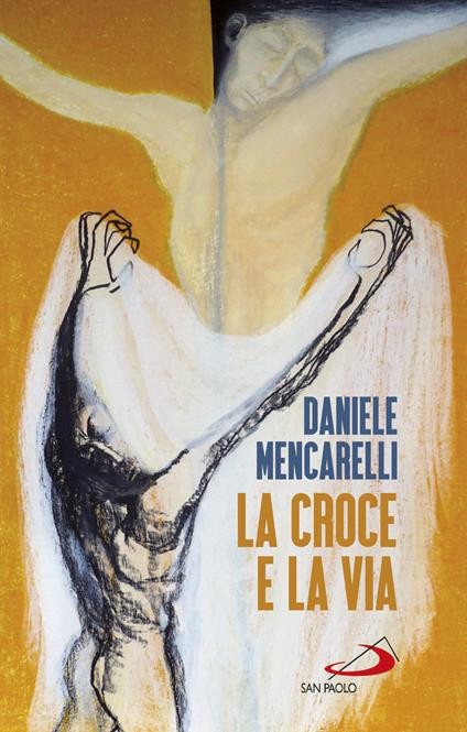 La Croce e la via - Daniele Mencarelli - copertina