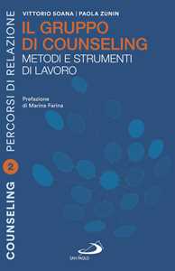Il gruppo di counselling. Metodi e strumenti di lavoro