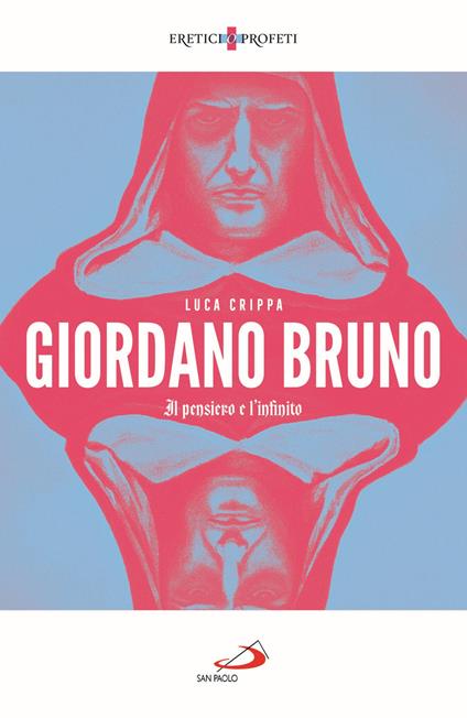 Giordano Bruno. Il pensiero e l'infinito - Luca Crippa - copertina