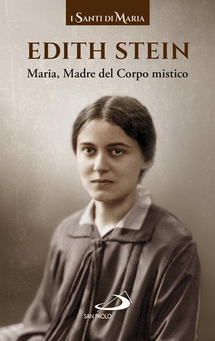 Maria, madre del corpo mistico - Edith Stein - copertina