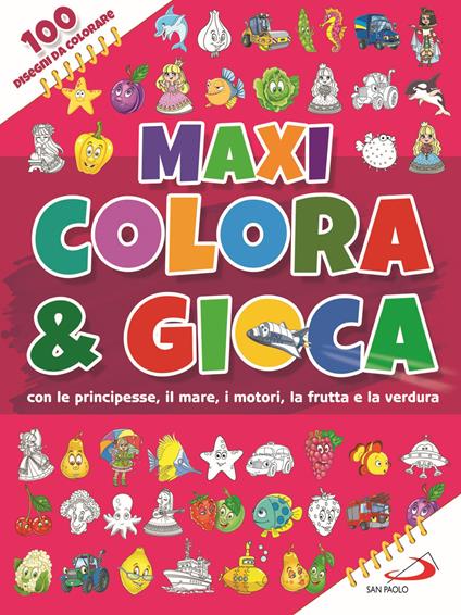 Maxi colora & gioca. Con le principesse, il mare, i motori, la frutta e la verdura. Ediz. a colori - copertina