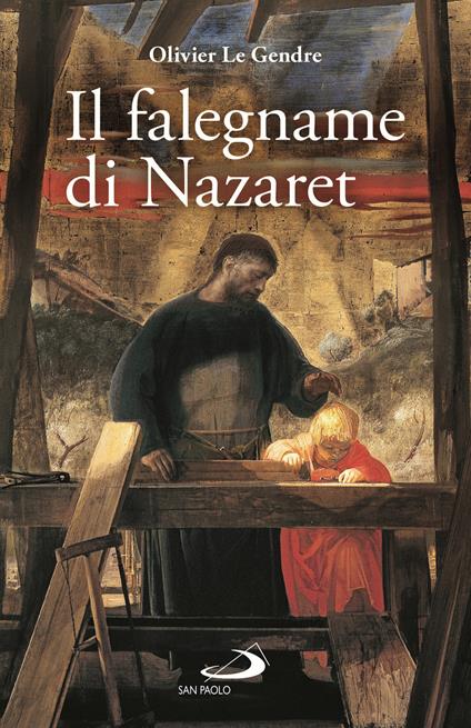 Il falegname di Nazaret - Olivier Le Gendre - copertina