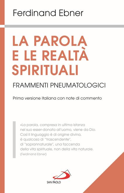 La parola e le realtà spirituali. Frammenti pneumatologici - Ferdinand Ebner - copertina