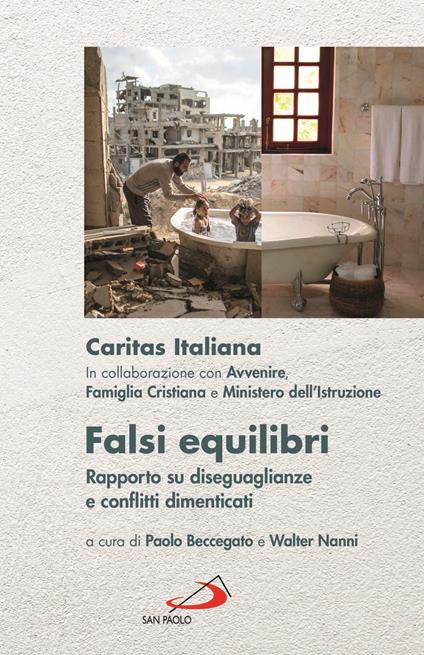 Falsi equilibri. Rapporto su diseguaglianze e conflitti dimenticati - Caritas italiana - copertina