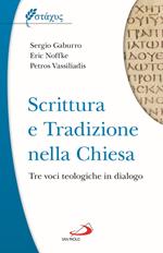 Scrittura e tradizione nella Chiesa. Tre voci teologiche in dialogo