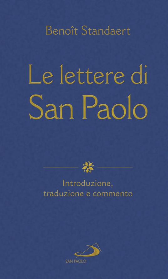 Le lettere di San Paolo. Introduzione, traduzione e commento - Benoît Standaert - copertina