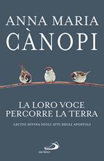 La loro voce percorre la terra. Lectio divina sugli Atti degli Apostoli