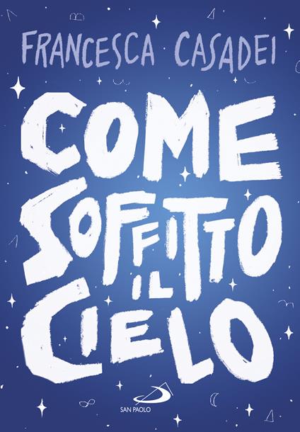 Come soffitto il cielo - Francesca Casadei - copertina