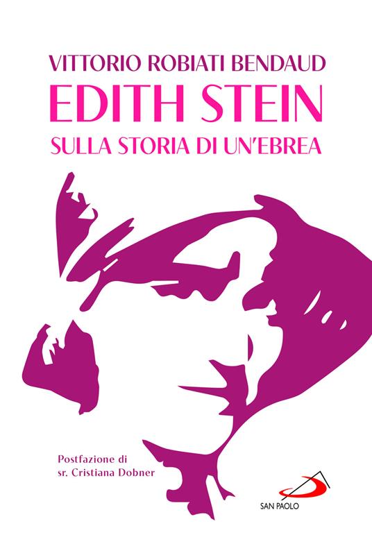 Edith Stein. Sulla storia di un'ebrea - Vittorio Robiati Bendaud - copertina