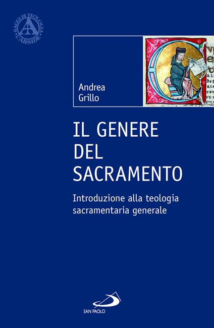 Il genere del sacramento. Introduzione alla teologia sacramentaria generale - Andrea Grillo - copertina