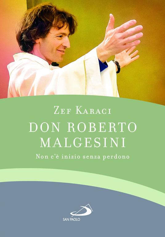 Don Roberto Malgesini. Non c'è inizio senza perdono - Zef Karaci - copertina