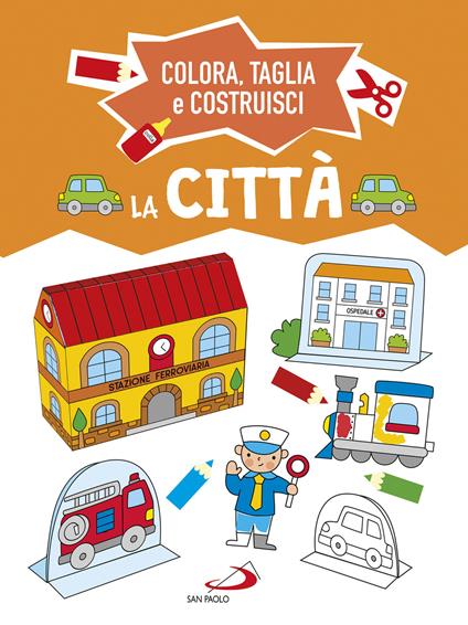 La città. Colora, taglia e costruisci. Ediz. a colori - copertina