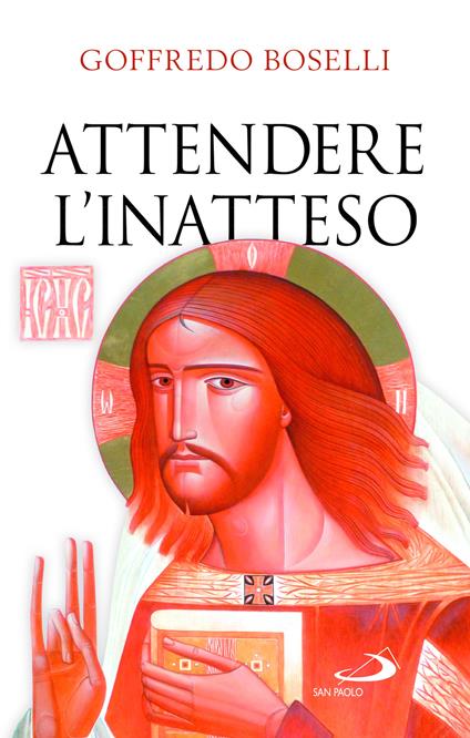 Attendere l'inatteso. Avvento e Natale - Goffredo Boselli - copertina