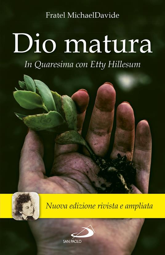 Dio matura. In quaresima con Etty Hillesum. Nuova ediz. - MichaelDavide Semeraro - ebook